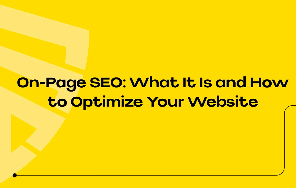 On-Page SEO What It Is and How to Optimize Your Website